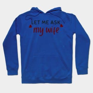 let me ask my wife Hoodie